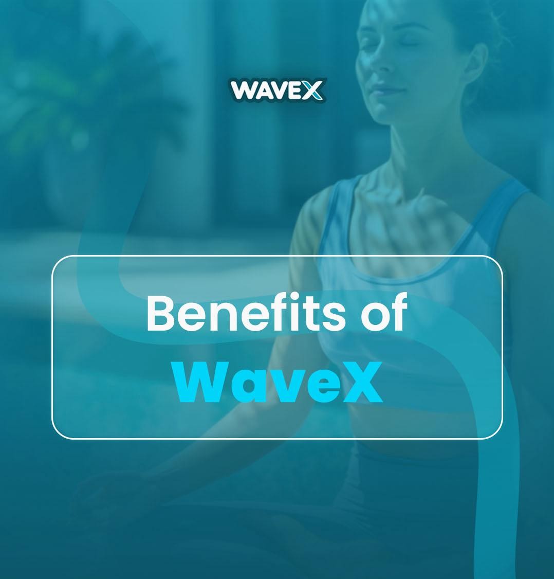 The Mental Benefits of WaveX Training: Boosting Focus, Reducing Stress, and Elevating Performance